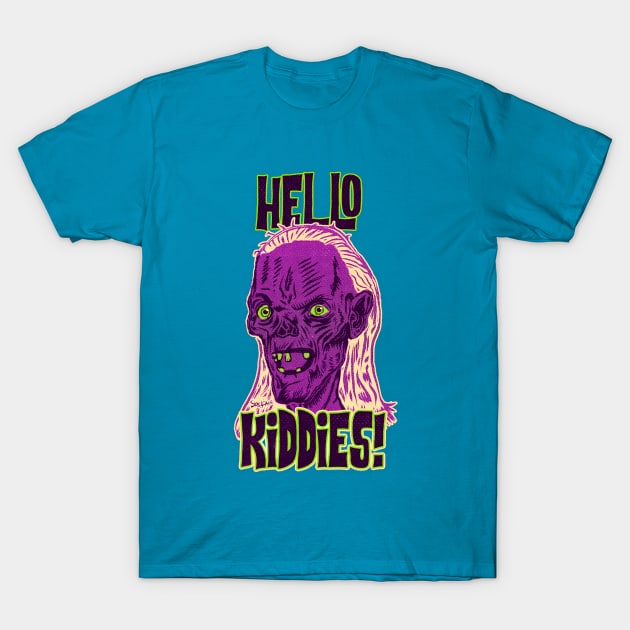 Hello Kiddies! T-Shirt by stuffbyskelface